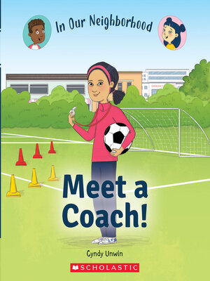 cover image of Meet a Coach! (In Our Neighborhood)